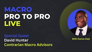42 MACRO PRO TO PRO with David Hunter | REPLAY | April 10, 2024