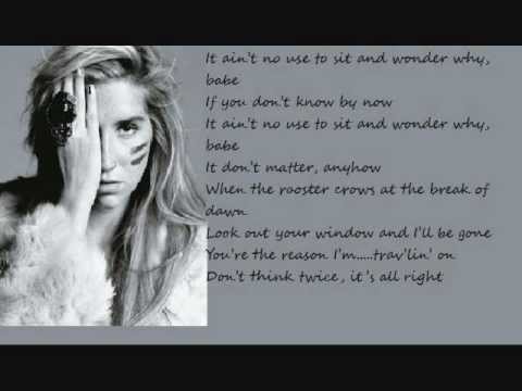 Kesha Don T Think Twice It S Aright Bob Dylan Cover Lyrics Youtube