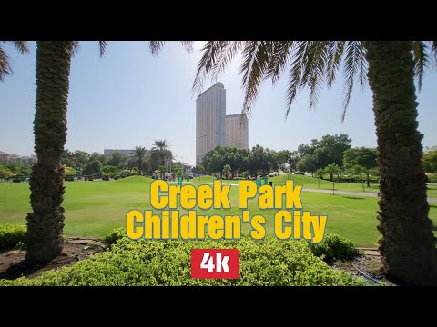 Creek Park – Children's City – Dubai UAE – 4k Cinematic Walk – travel Vlog