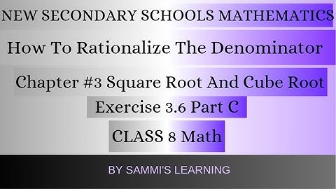 New Secondary Schools Mathematics 8 | Chapter #3 | Square Roots And Cube Roots | Exercise 3.6 part C
