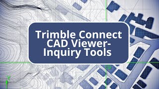 Trimble Connect CAD Viewer-Inquiry Tools