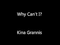 Kina Grannis - Why Can't I? - One More In the Attic