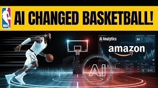 NBA’s AI Revolution: How Amazon Just Changed Basketball Forever!