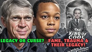 Steve McQueen’s Children: Fame, Trauma, and the Fight to Forge Their Own Legacy