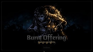 Darkest Dungeon 2 Runaway Burnt Offering Chapter 4 of Echoes of the Past