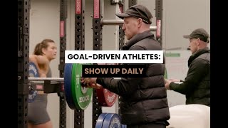 Goal - Driven Athletes: Show Up Daily
