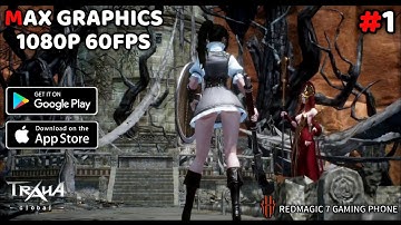 TRAHA Global - Gameplay Max Graphics Setting 1080P 60Fps 165Hz | Redmagic 7 Android + Download Link