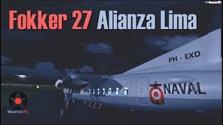 Descenso inadvertido - Fokker 27 de Alianza Lima (Reconstrucción)