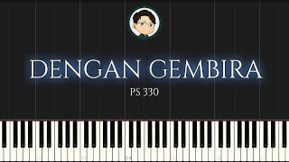 DENGAN GEMBIRA - PS 330 - TUTORIAL IRINGAN ORGAN GEREJA