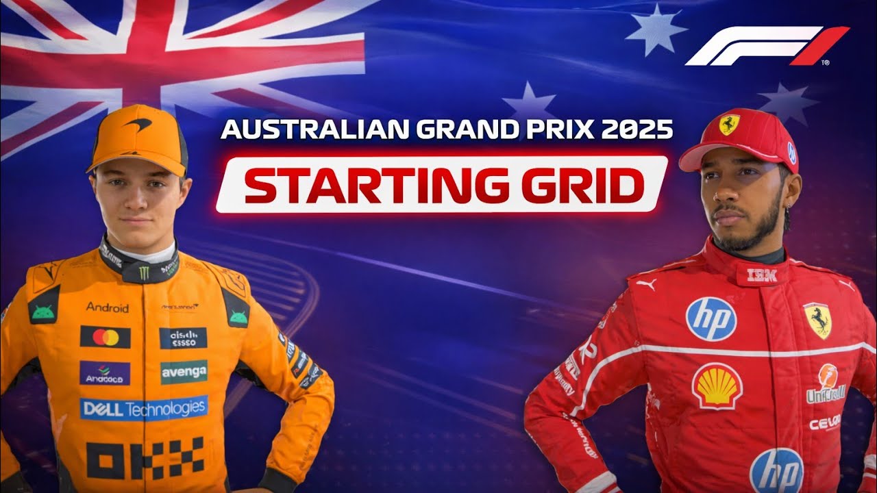 F1 Australian Grand Prix 2025 | Starting Grid 🔥 Norris vs Hamilton | Full Grid 