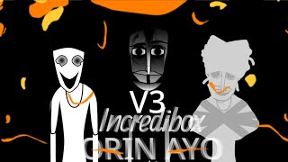 Incredibox Mod - Orin Ayo Chapter3 Remixmake