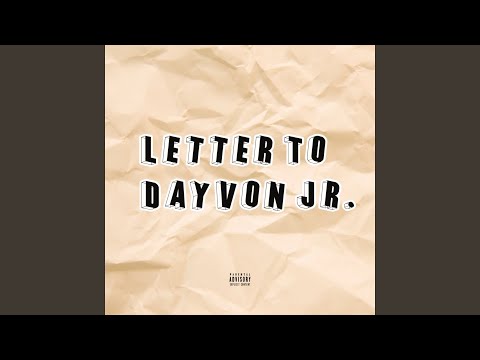 Letter To Dayvon Jr