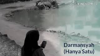 Lirik Lagu Darmansyah  Hanya Satu