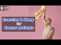 Exercise and sleep for Cancer patients | Simple LIFESTYLE Tips-Dr.Mangesh P Kamath | Doctors' Circle