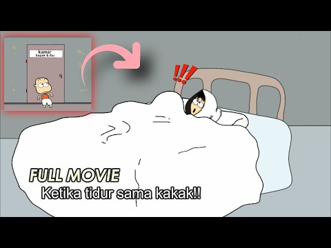 Ketika tidur sama kakak - FULL MOVIE