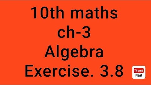10th maths Ch-3 Algebra Ex.3.8,q.no.4(i,ii)#10thsamacheer#10thmaths #tn10th #10thstdstateboard#10th