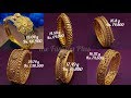 Latest Gold Bangle Designs with Weight and Price 2020