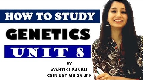 How to study Genetics (Inheritance Biology) in details||unit 8| basic to CSIRNET| Easy way to study