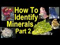 Mineral identification P2 - Watch this and You can learn the skills to identify beautiful minerals.