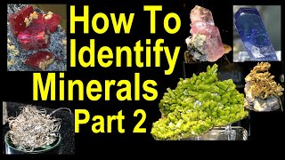 Mineral identification P2 - Watch this and You can learn the skills to identify beautiful minerals.