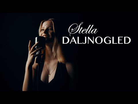 Stella - Daljnogled (Official Music Video) 2021