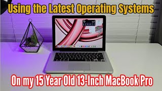 15 Years Later: Finding a suitable OS for my MacBook Pro 13-Inch