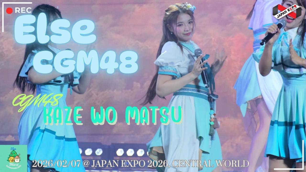 [4K] Else CGM48 Fancam - Kaze wo Matsu @ Japan Expo 2026, Central World , 07/02/2026