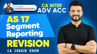 AS 17 Segment Reporting | Concept + Question | CA Inter Revision | CA Zubair Khan 
