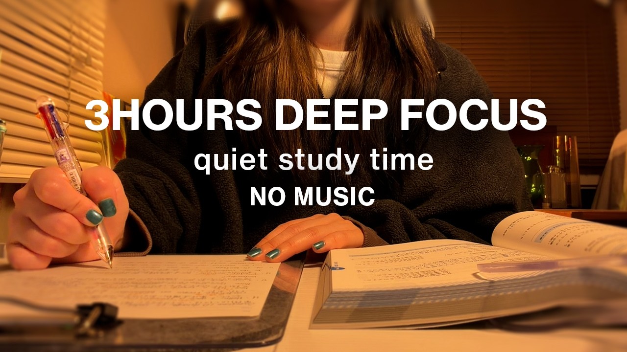 Study With Me 3 Hours | Deep Focus | Quiet Study Time (No Music) - YouTube