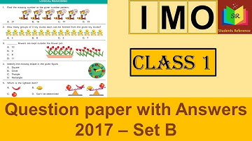 IMO Class 1 question paper 2017 Set B / IMO Class 1 question paper (2017-2018)B/ Students Reference.