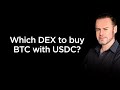 Best decentralized exchange to buy bitcoin with usdc