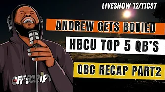 ANDREW GETS BODIED, TOP 5 QB's , FAMU WINS AGAIN | OFFSCRIPT