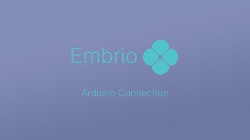 Embrio Tutorial - Arduino Connection