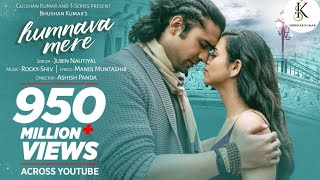 Official Video: Humnava Mere Song | Jubin Nautiyal | Manoj Muntashir | Rocky - Shiv | Bhushan Kumar