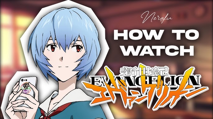 Neon Genesis Evangelion Watch Order - GameRevolution