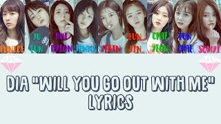 Miniatura de vídeo de "DIA 다이아 " Will You Go Out With Me? 나랑사귈래 " Lyrics (ColorCoded+Han+Rom+Eng)"