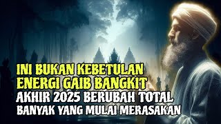 Download Lagu Akhir 2025 Bukan Tahun Biasa❗Energi Gaib Nusantara Mulai Bangkit MP3