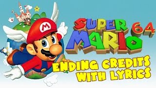 Super Mario 64 Ending Credits With Lyrics