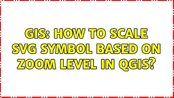 GIS: How to scale SVG symbol based on zoom level in QGIS?