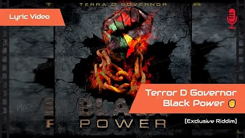 Terra D Governor - Black Power | Lyric Video