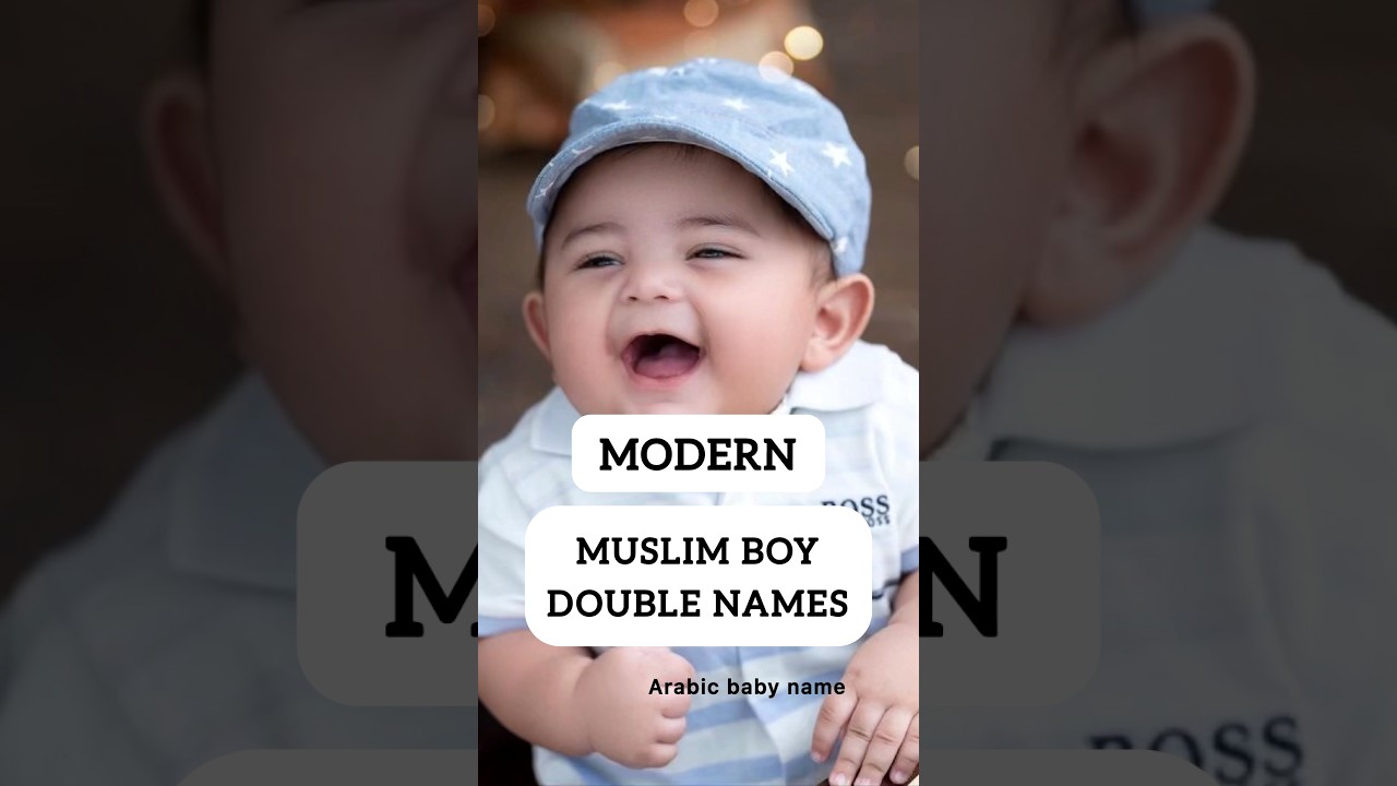 MODERN MUSLIM BOY DOUBLE NAME arabicbabynames muslimbabynames modern-muslim-boy-double-name-arabicbabynames-muslimbabynames