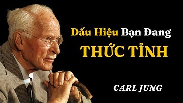 9 Dấu Hiệu Bạn Đang Thức Tỉnh - Nhưng Không Ai Nói Với Bạn | Carl Jung