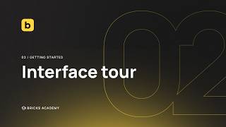 Interface Tour of Bricks