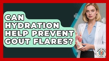 Can Hydration Help Prevent Gout Flares? - Gout Relief Guide