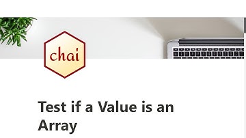 11 -  Test if a Value is an Array - Quality Assurance with Chai - freeCodeCamp Tutorial