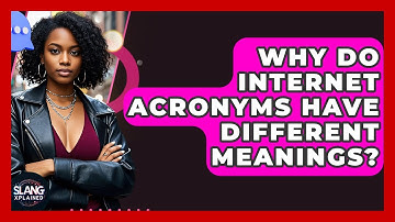 Why Do Internet Acronyms Have Different Meanings? - SlangXplained