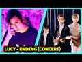 LUCY - Ending Concert Live Clip | REACT DO MORENO
