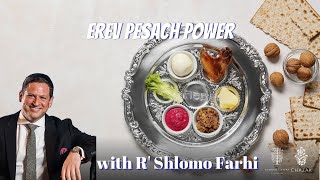 Erev Pesach Power