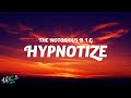 The Notorious B.I.G - Hypnotize (Lyrics)