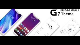 LG G7 Theme for EMUI 5/8/9 & Magic UI [Must Try] screenshot 2